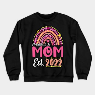 Promoted to Mom Est.2022 Rainbow Mama to Be New Mama Crewneck Sweatshirt